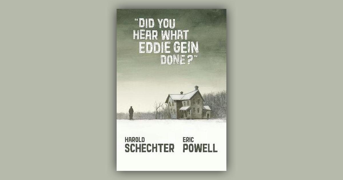 Did You Hear What Eddie Gein Done? by Eric Powell, Harold