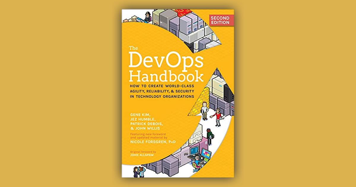 The DevOps Handbook, Second Edition: How to Create World-Class Agility,  Reliability, & Security in Technology Organizations: Price Comparison on  Booko
