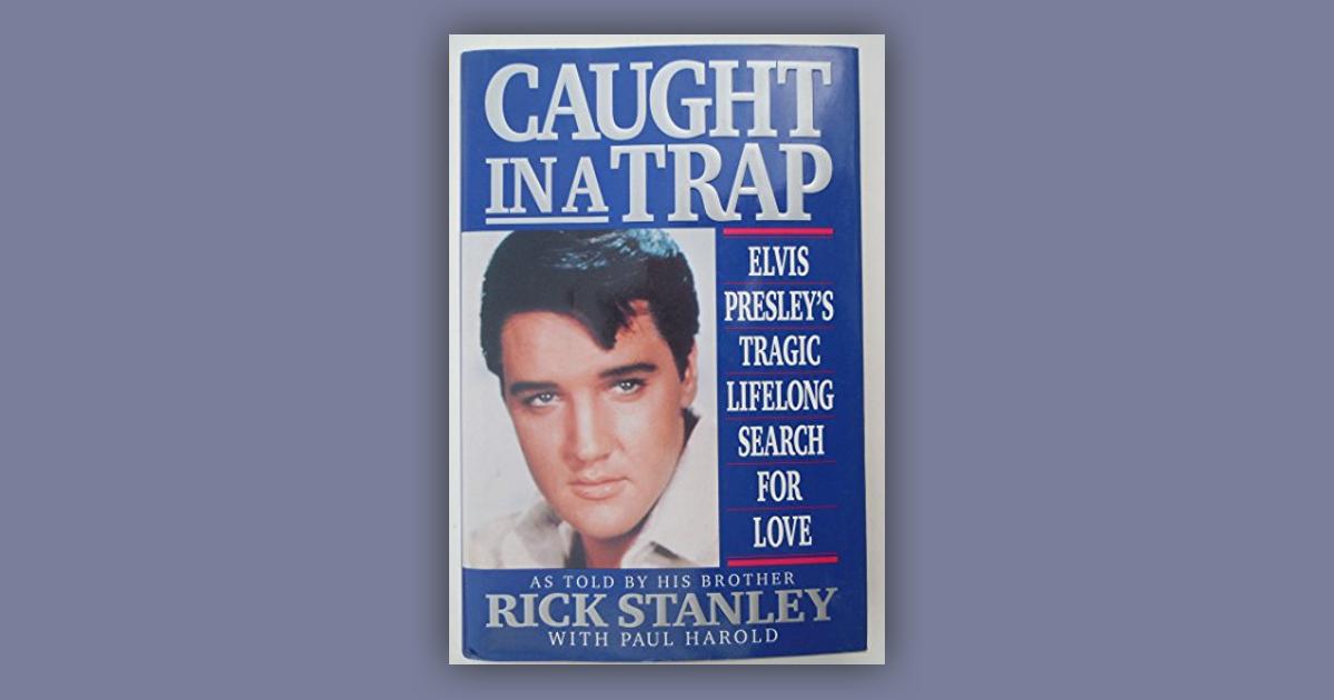 Caught In A Trap Elvis Presley S Tragic Lifelong Search For Love   G C