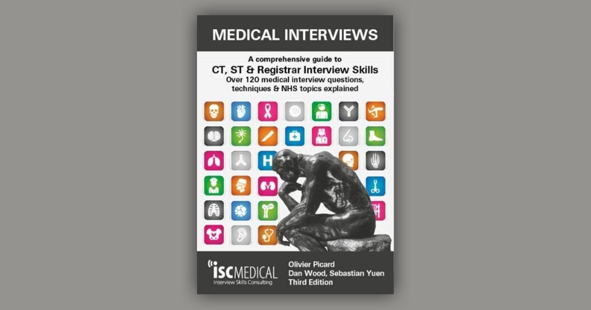 Medical Interviews - A Comprehensive Guide To CT, ST And Registrar ...