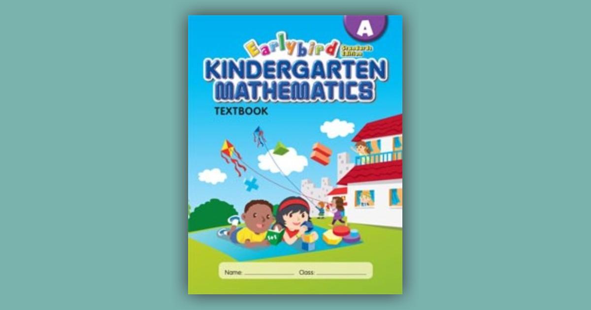 Earlybird Kindergarten Mathematics Textbook A (Standards Edition ...